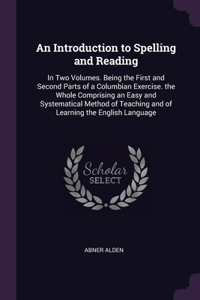 An Introduction to Spelling and Reading