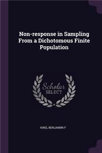 Non-response in Sampling From a Dichotomous Finite Population
