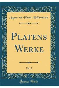 Platens Werke, Vol. 2 (Classic Reprint)