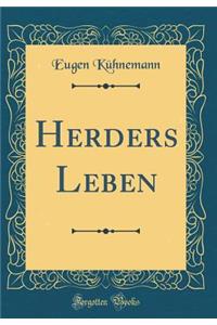 Herders Leben (Classic Reprint)