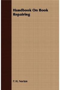 Handbook On Book Repairing