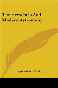 Herschels And Modern Astronomy