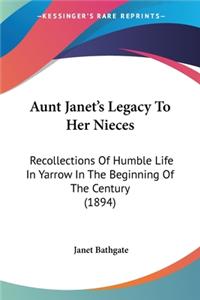 Aunt Janet's Legacy To Her Nieces