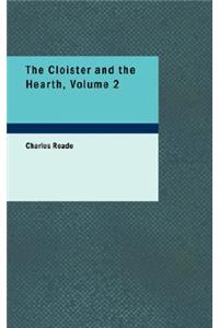 The Cloister and the Hearth, Volume 2