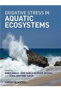 Oxidative Stress in Aquatic Ecosystems