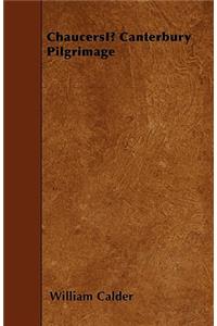Chaucer's Canterbury Pilgrimage