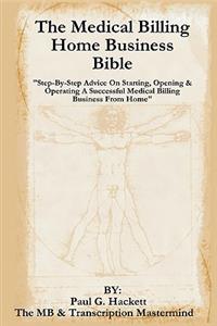 Medical Billing Home Business Bible