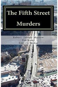 The Fifth Street Murders