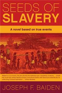 Seeds of Slavery