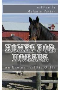 Homes for Horses: An Equine Facility Guide