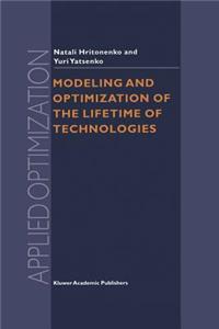 Modeling and Optimization of the Lifetime of Technologies