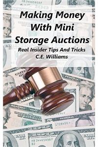 Making Money With Mini Storage Auctions