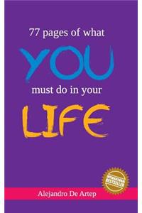 77 pages of what you must do in your life