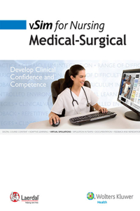 Laerdal Vsim for Nursing Med-Surg; Plus Lww Docucare Six-Month Access Package