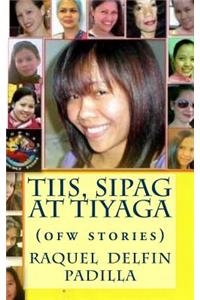 Tiis, Sipag At Tiyaga
