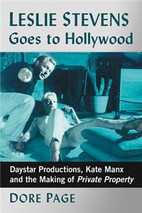 Leslie Stevens Goes to Hollywood