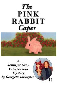 Pink Rabbit Caper