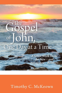GOSPEL of JOHN, ONE DAY at a TIME