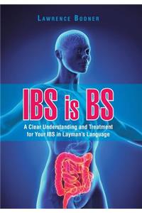 IBS is BS