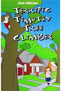 Terrific Timothy Tree Climber
