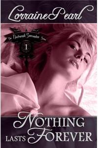 Nothing Lasts Forever