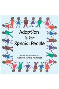 Adoption Is for Special People
