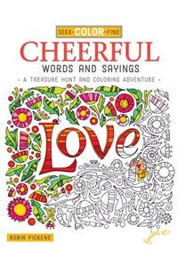 Seek, Color, Find Cheerful Words and Sayings
