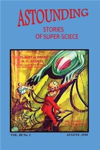 Astounding Stories of Super-Science (Vol. III No. 2 August, 1930)