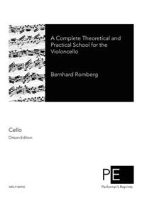 Complete Theoretical and Practical School for the Violoncello