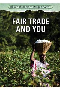 Fair Trade and You
