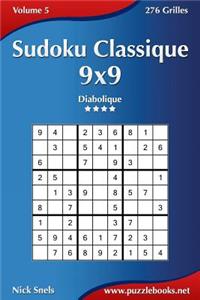 Sudoku Classique 9x9 - Diabolique - Volume 5 - 276 Grilles