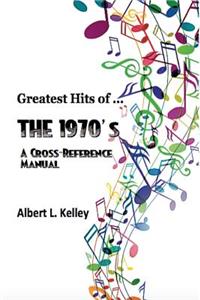 Greatest Hits of ... the 1970's