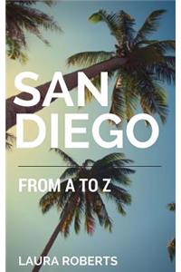 San Diego from A to Z: An Alphabetical Guide