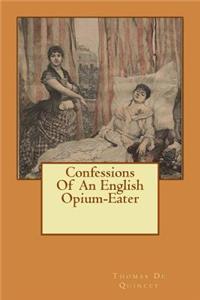 Confessions Of An English Opium-Eater