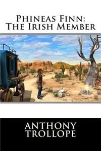 Phineas Finn: The Irish Member