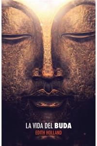 La Vida del Buda