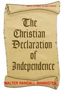 The Christain Declaration Of Independence