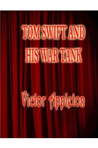 Tom Swift and His War Tank: Tom Swift #210