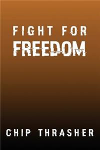 Fight For Freedom