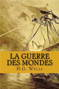 La Guerre Des Mondes