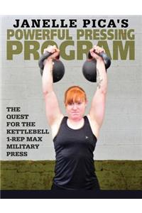 Janelle Pica's Powerful Pressing Program