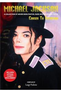 Michael Jackson - Chosen To Entertain