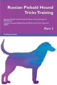 Russian Piebald Hound Tricks Training Russian Piebald Hound Tricks & Games Training Tracker & Workbook. Includes