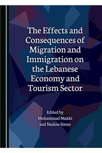 The Effects and Consequences of Migration and Immigration on the Lebanese Economy and Tourism Sector