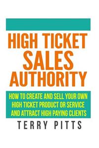 High Ticket Sales Authority