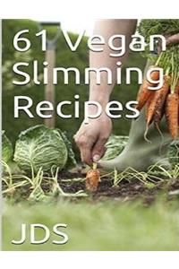 61 Vegan Slimming Recipes