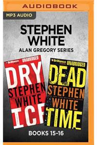 Stephen White Alan Gregory Series: Books 15-16