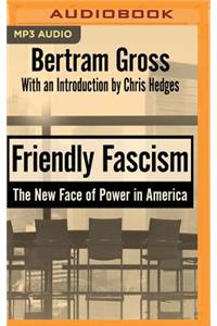 Friendly Fascism