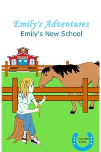 Emily's Adventures: Emily's New School