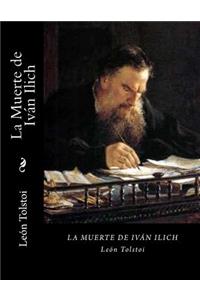 La Muerte de Iván Ilich (Spanish Edition)